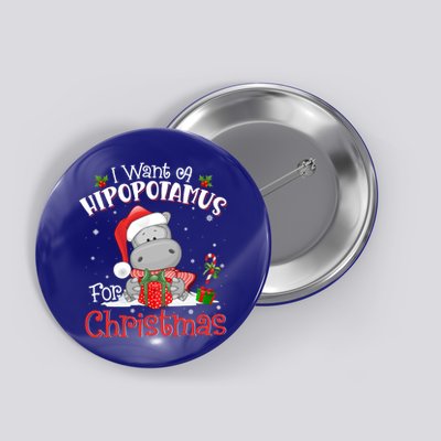 I Want A Hippopotamus For Christmas Xmas Pajama Hippo Lover Gift Button