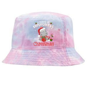 I Want A Hippopotamus For Christmas Xmas Pajama Hippo Lover Gift Tie-Dyed Bucket Hat