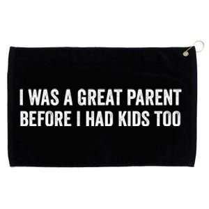 I Was A Great Parent Before I Had Klds Too Funny Family Saying Grommeted Golf Towel