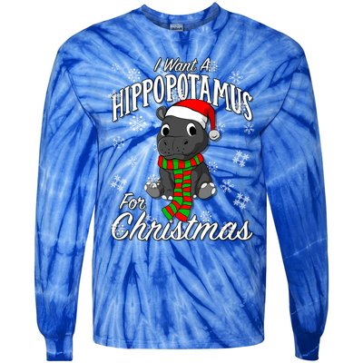 I Want A Hippopotamus For Christmas Cute Gift Xmas Hippo Cute Gift Tie-Dye Long Sleeve Shirt