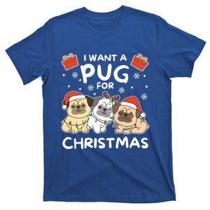 I Want A Pug For Christmas Cute Dogs Gift T-Shirt