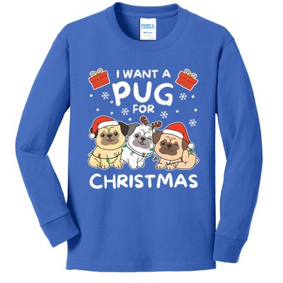 I Want A Pug For Christmas Cute Dogs Gift Kids Long Sleeve Shirt