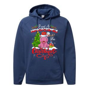 I Want A Hippopotamus For Christmas Xmas Hippo Gift Performance Fleece Hoodie