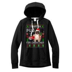 I Want A Pug For Christmas Ugly Sweater Dog Xmas Outfit Gift Women's Fleece Hoodie