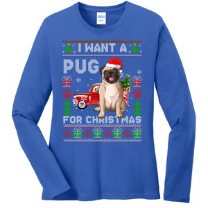 I Want A Pug For Christmas Ugly Sweater Dog Xmas Outfit Gift Ladies Long Sleeve Shirt