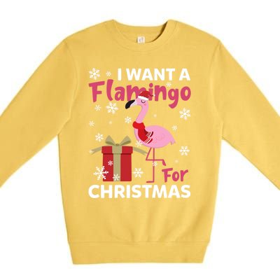 I Want A Flamingo For Christmas Funny Flamingo Lovers Gift Premium Crewneck Sweatshirt