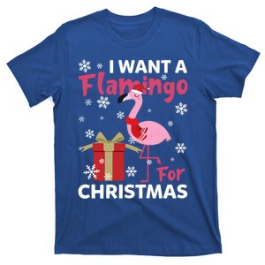 I Want A Flamingo For Christmas Funny Flamingo Lovers Gift T-Shirt