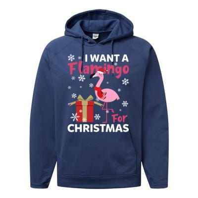 I Want A Flamingo For Christmas Funny Flamingo Lovers Gift Performance Fleece Hoodie