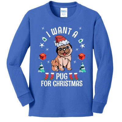 I Want A Pug For Christmas Xmas Pug Gift Kids Long Sleeve Shirt