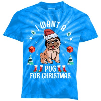 I Want A Pug For Christmas Xmas Pug Gift Kids Tie-Dye T-Shirt