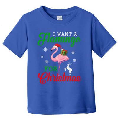 I Want A Flamingo For Christmas Funny Gift Toddler T-Shirt