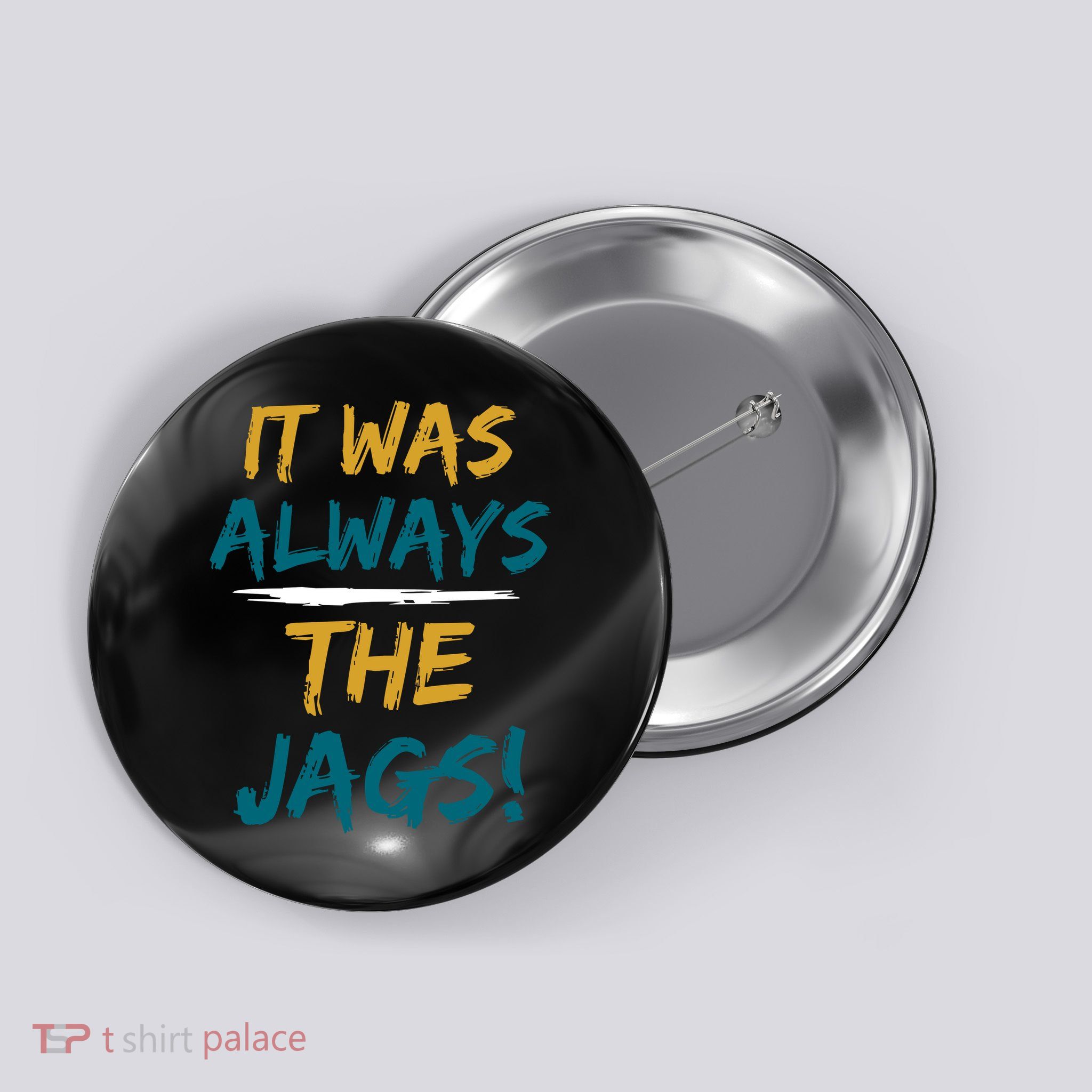 It Was Always The Jaguars Jags Button
