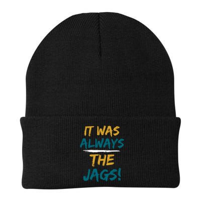It Was Always The Jaguars Jags Beanie