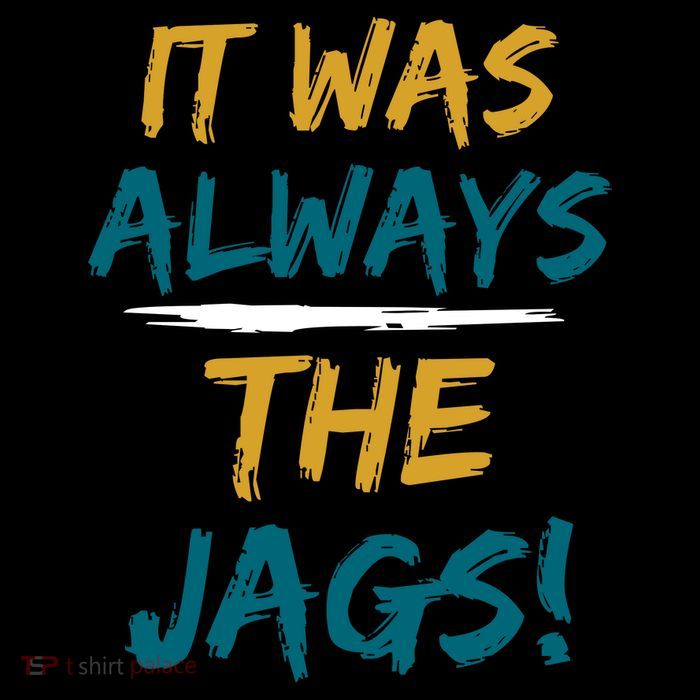 It Was Always The Jaguars Jags Drawstring Bag