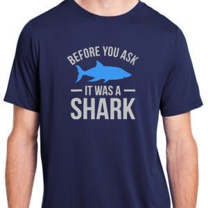 It Was A Shark Funny Amputee Prosthetic Surgery Graphic Adult ChromaSoft Performance T-Shirt