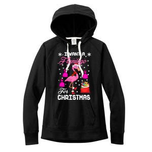 I Want A Flamingo For Christmas Pajama Holiday Xmas Funny Gift Great Gift Women's Fleece Hoodie