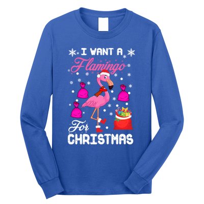 I Want A Flamingo For Christmas Pajama Holiday Xmas Funny Gift Great Gift Long Sleeve Shirt