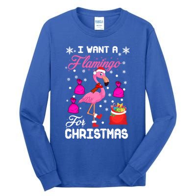 I Want A Flamingo For Christmas Pajama Holiday Xmas Funny Gift Great Gift Tall Long Sleeve T-Shirt