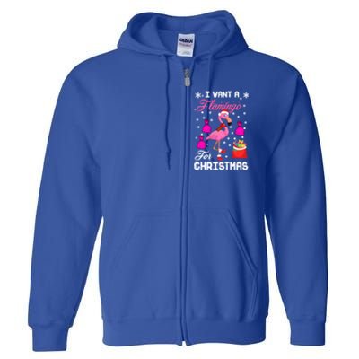 I Want A Flamingo For Christmas Pajama Holiday Xmas Funny Gift Great Gift Full Zip Hoodie