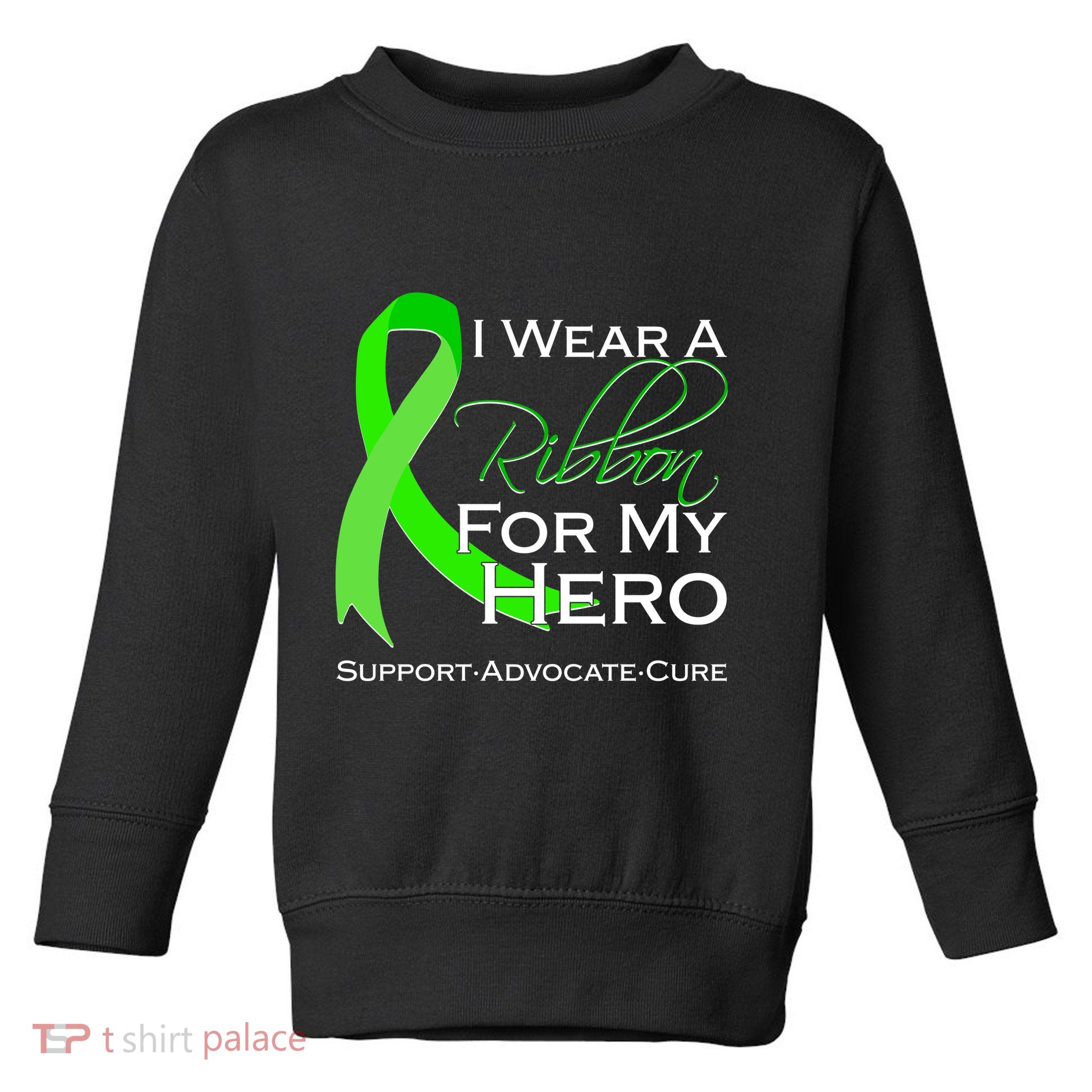 I Wear A Green For My Hero Bone Marrow Awareness Toddler Sweatshirt