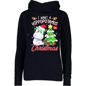 I Want A Hippopotamus For Christmas Xmas Hippo Womens Funnel Neck Pullover Hood