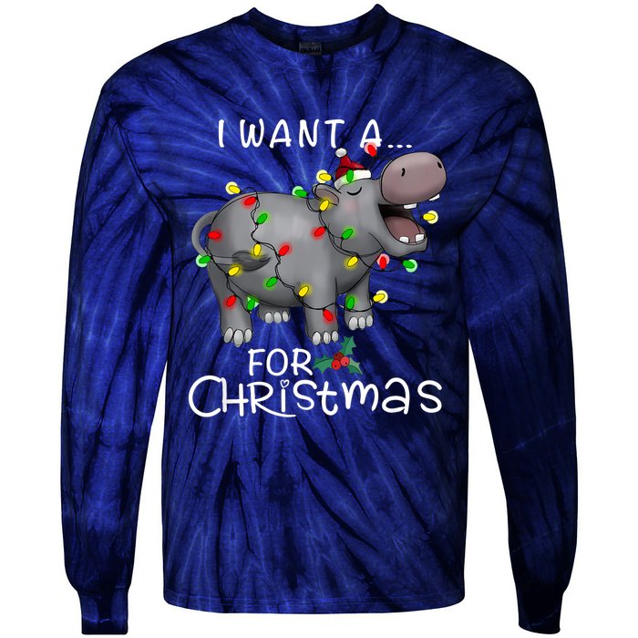 I Want A Hippopotamus For Christmas Xmas Hippo Lover Funny Tie-Dye Long Sleeve Shirt