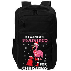 I Want A Flamingo For Christmas Meaningful Gift Ugly Xmas Pajama Meaningful Gift Impact Tech Backpack