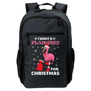 I Want A Flamingo For Christmas Meaningful Gift Ugly Xmas Pajama Meaningful Gift Daily Commute Backpack