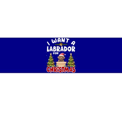 I Want A Labrador For Christmas Labs Mom Dog Lover Christmas Gift Bumper Sticker