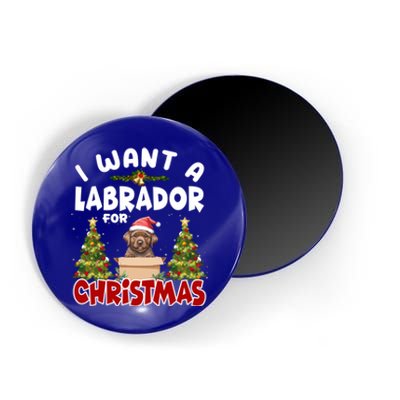 I Want A Labrador For Christmas Labs Mom Dog Lover Christmas Gift Magnet