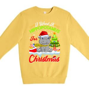 I Want A Hippopotamus For Christmas Cute Xmas Hippo Gift Premium Crewneck Sweatshirt