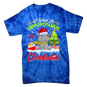 I Want A Hippopotamus For Christmas Cute Xmas Hippo Gift Tie-Dye T-Shirt