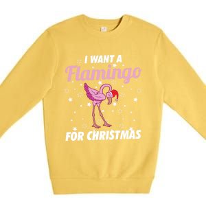 I Want A Flamingo For Christmas Funny Family Christmas Gift Premium Crewneck Sweatshirt