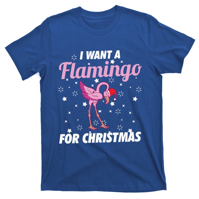 I Want A Flamingo For Christmas Funny Family Christmas Gift T-Shirt