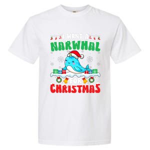 I Want A Narwhal For Christmas Narwhal Lover Santa Xmas Garment-Dyed Heavyweight T-Shirt