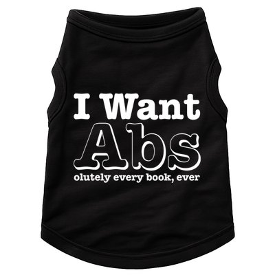 I Want Abs Olutely Every Books Ever Doggie Tank