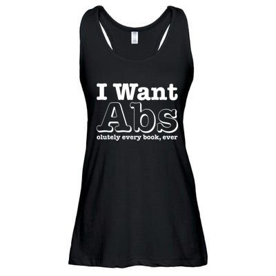 I Want Abs Olutely Every Books Ever Ladies Essential Flowy Tank