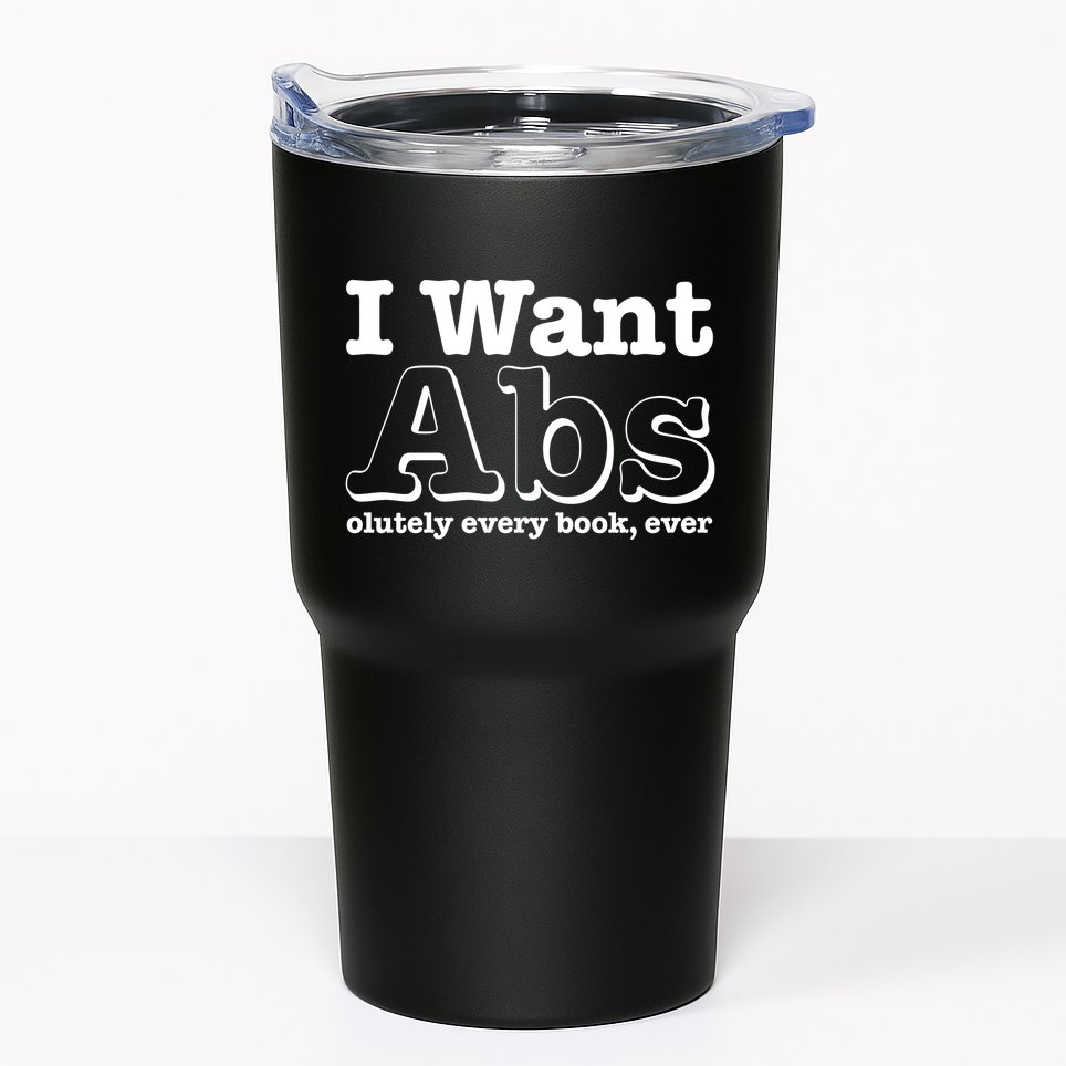 I Want Abs Olutely Every Books Ever Tumbler