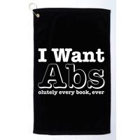 I Want Abs Olutely Every Books Ever Golf Towel