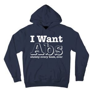 I Want Abs Olutely Every Books Ever Tall Hoodie