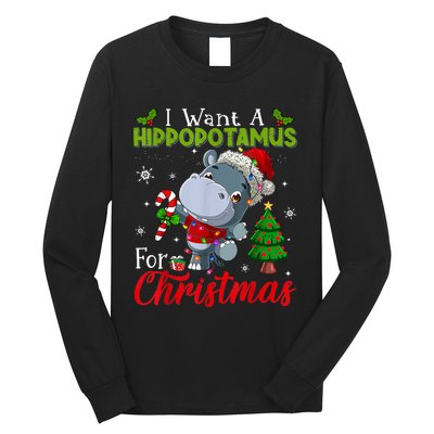 I Want A Hippopotamus For Christmas Xmas Pajama Hippo Lover Long Sleeve Shirt