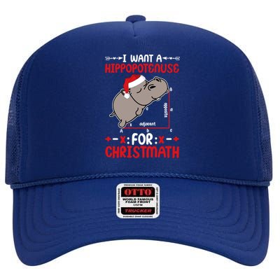 I Want A Hipopotenuse For Christmath Funny Hippo Xmas Cool Gift High Crown Mesh Back Trucker Hat