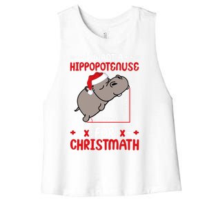 I Want A Hipopotenuse For Christmath Funny Hippo Xmas Cool Gift Women's Racerback Cropped Tank