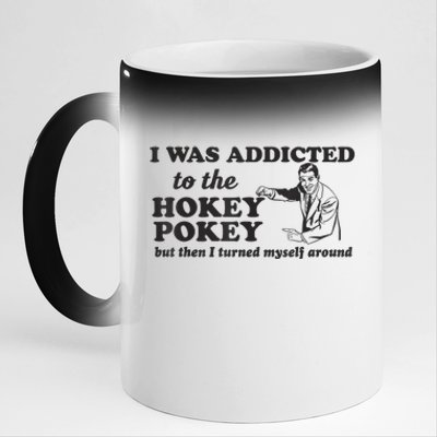 I Was Addicted To The Hokey Pokey Punny Dancing Dance Joke 11oz Black Color Changing Mug