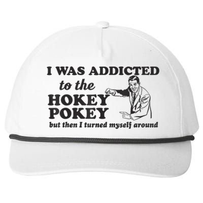 I Was Addicted To The Hokey Pokey Punny Dancing Dance Joke Snapback Five-Panel Rope Hat