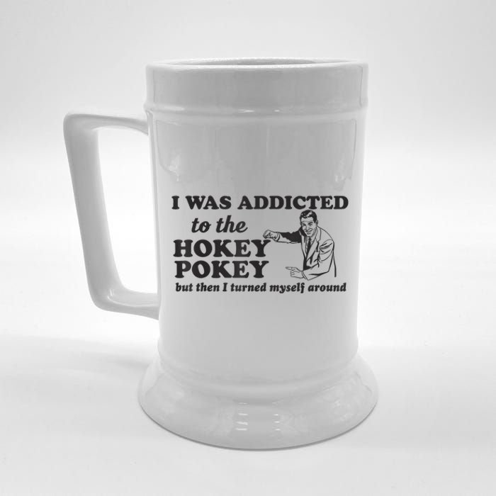 I Was Addicted To The Hokey Pokey Punny Dancing Dance Joke Beer Stein