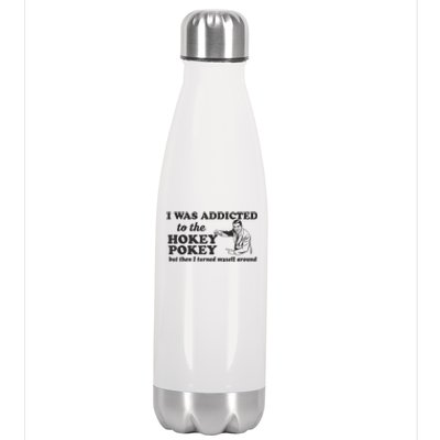 I Was Addicted To The Hokey Pokey Punny Dancing Dance Joke Stainless Steel Insulated Water Bottle