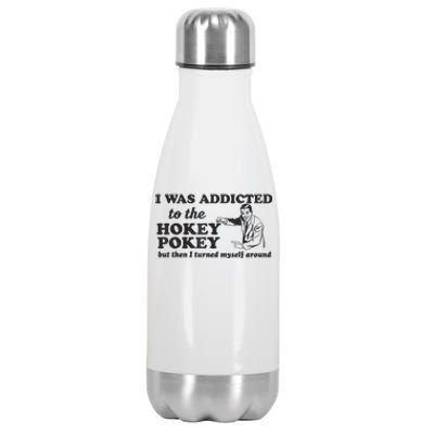 I Was Addicted To The Hokey Pokey Punny Dancing Dance Joke Stainless Steel Insulated Water Bottle