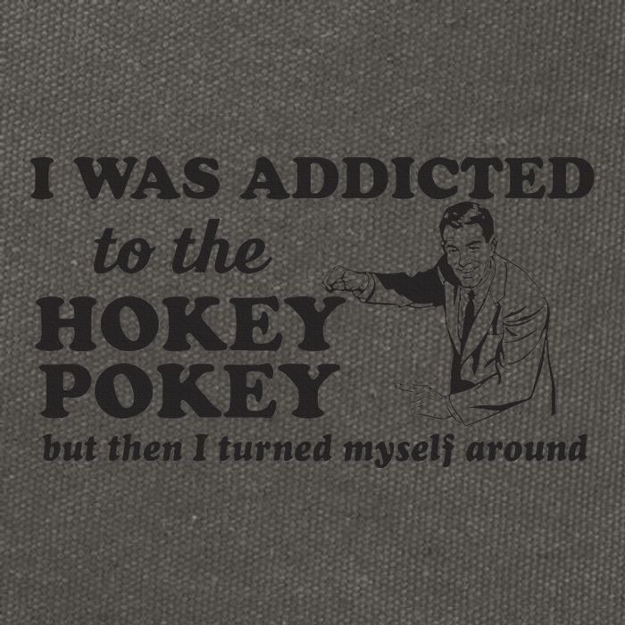 I Was Addicted To The Hokey Pokey Punny Dancing Dance Joke  Cotton Canvas Backpack