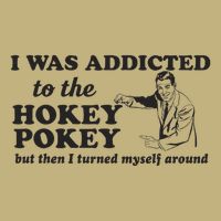I Was Addicted To The Hokey Pokey Punny Dancing Dance Joke  Cooling Performance Crew T-Shirt